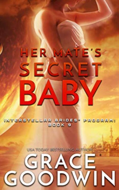 Book cover for "Her Mate's Secret Baby" by Grace Goodwin