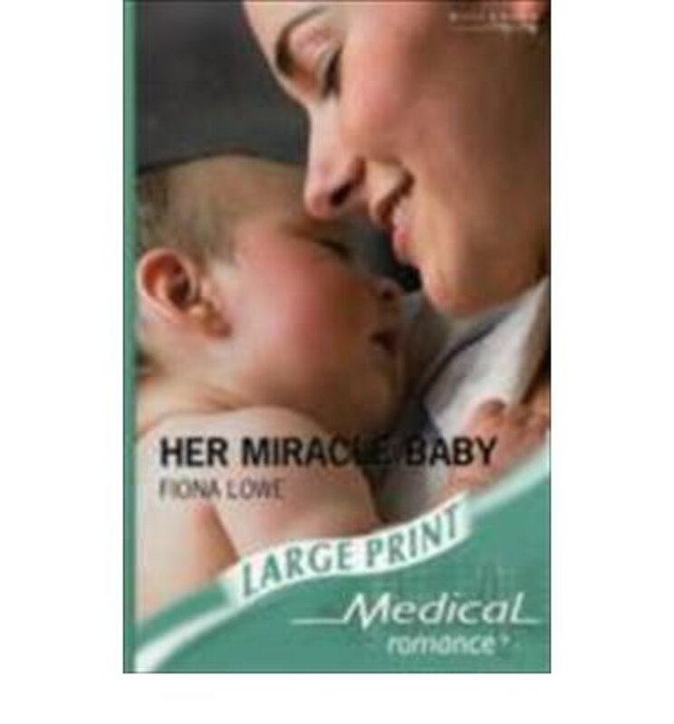 Book cover for "Her Miracle Baby" by Fiona Lowe
