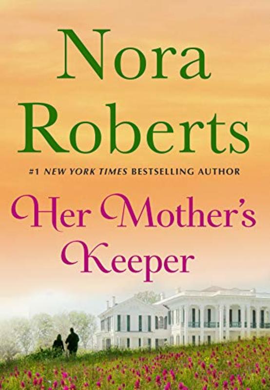 Book cover for "Her Mother's Keeper" by Nora Roberts