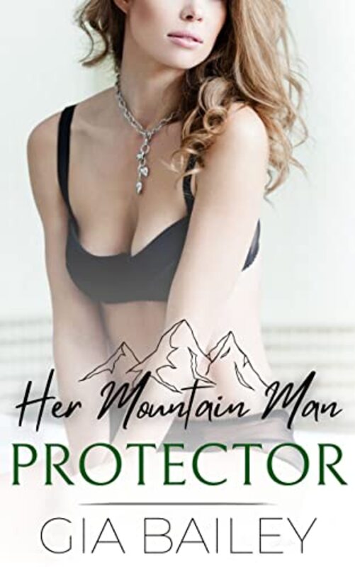 Book cover for "Her Mountain Man Protector" by Gia Bailey