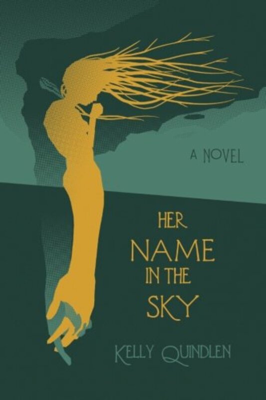 Book cover for "Her Name in the Sky" by Kelly Quindlen