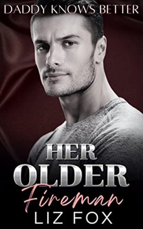 Book cover for "Her Older Fireman" by Liz Fox
