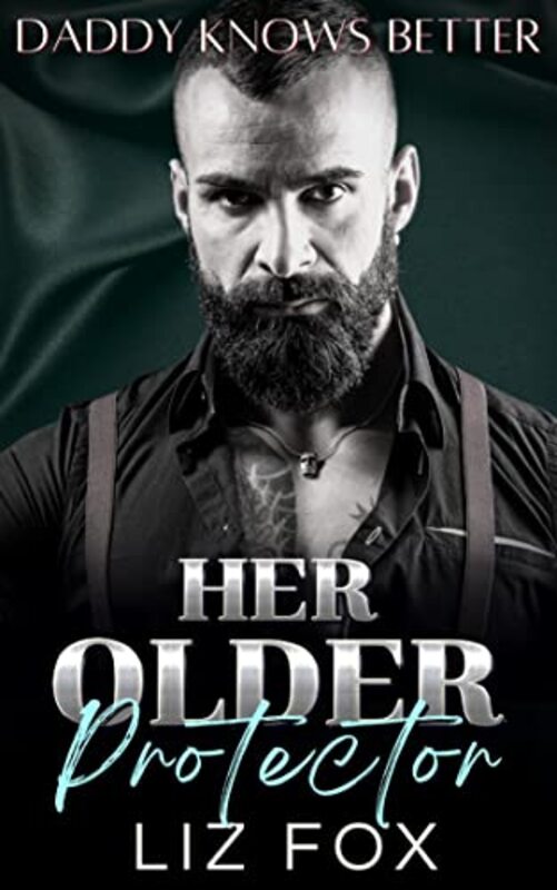 Book cover for "Her Older Protector" by Liz Fox