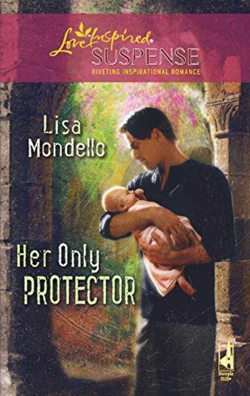 Book cover for "Her Only Protector" by Lisa Mondello