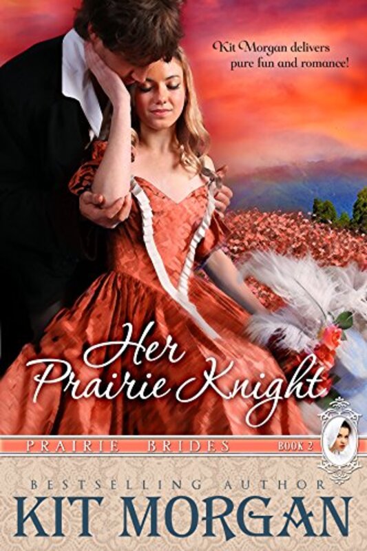 Book cover for "Her Prairie Knight" by Kit Morgan