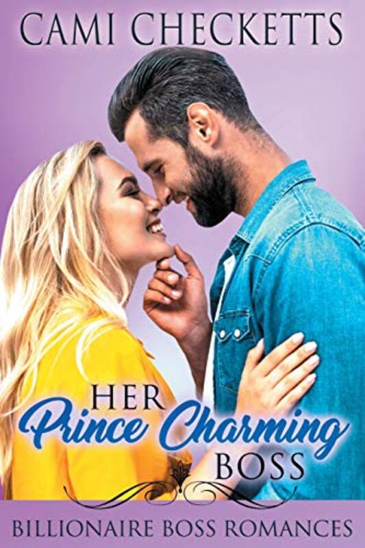 Book cover for "Her Prince Charming Boss" by Cami Checketts