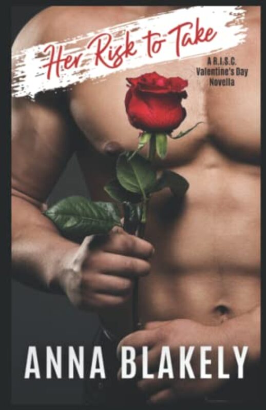 Book cover for "Her Risk to Take" by Anna Blakely