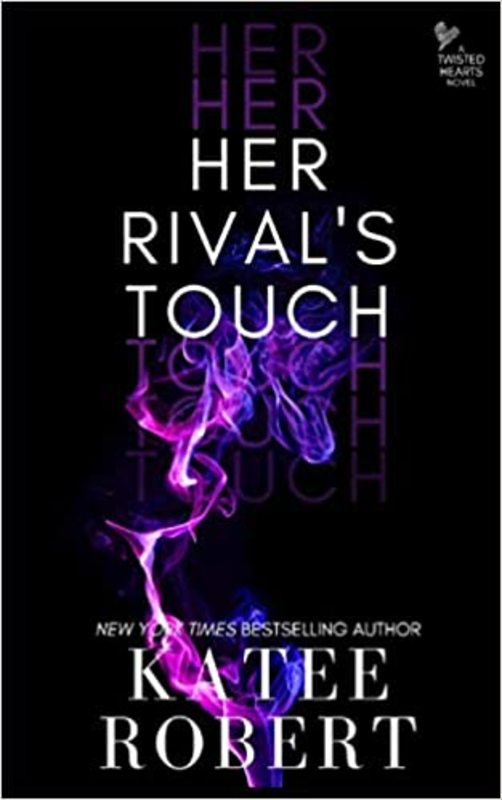 Book cover for "Her Rival's Touch" by Katee Robert