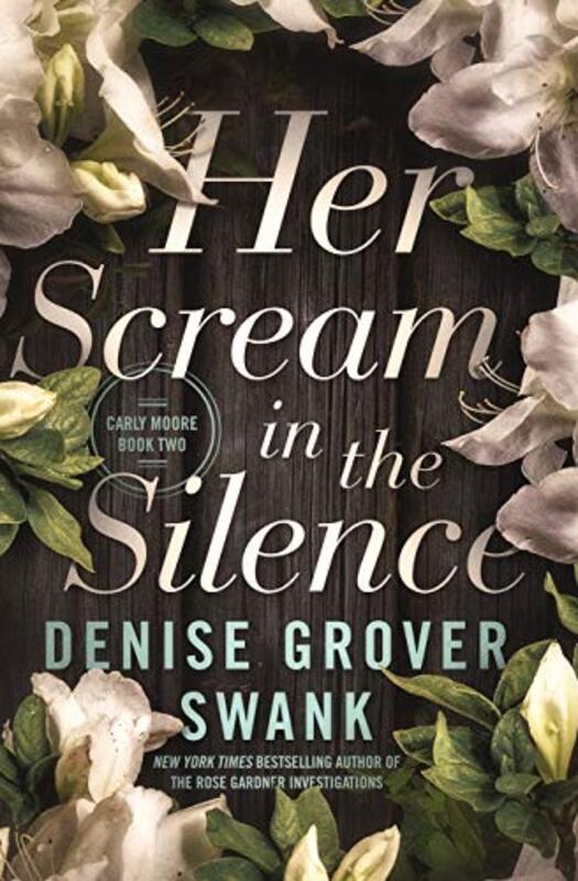 Book cover for "Her Scream in the Silence" by Denise Grover Swank