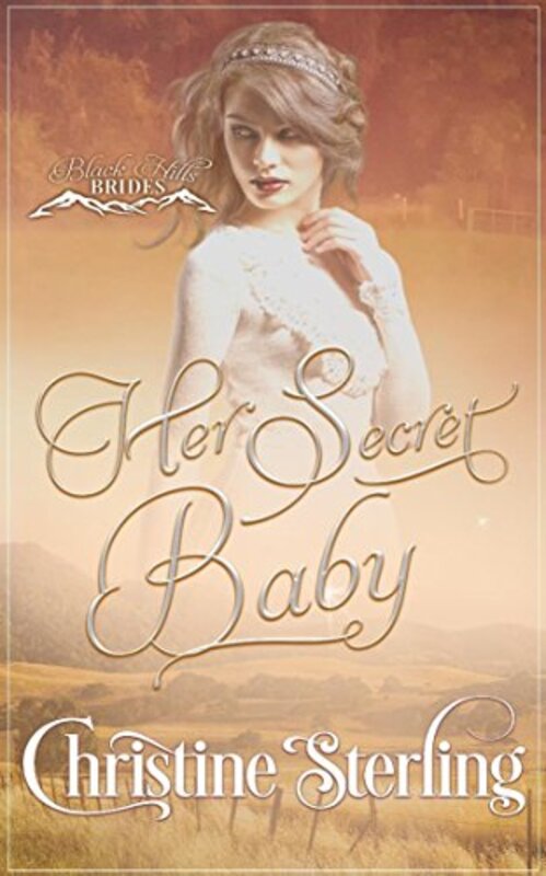 Book cover for "Her Secret Baby" by Christine Sterling