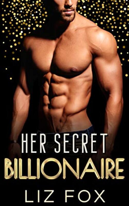 Book cover for "Her Secret Billionaire" by Liz Fox