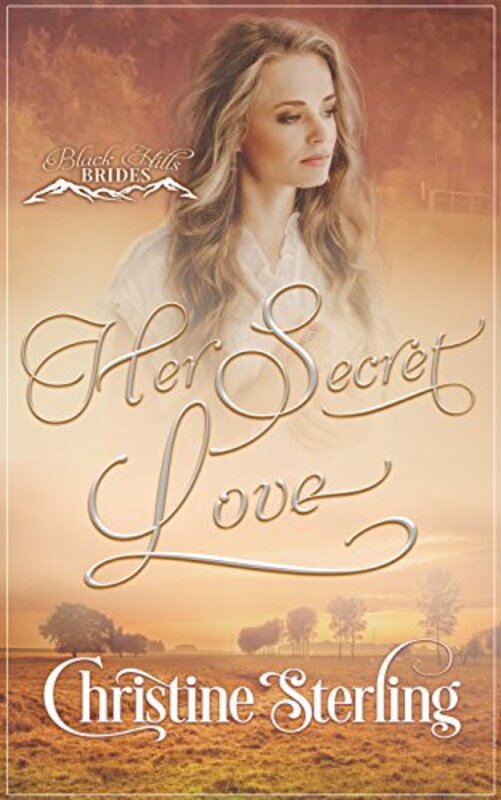 Book cover for "Her Secret Love" by Christine Sterling