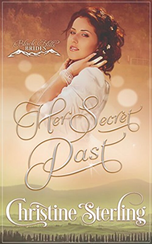 Book cover for "Her Secret Past" by Christine Sterling