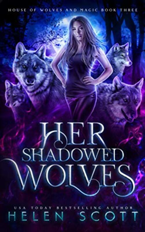 Book cover for "Her Shadowed Wolves" by Helen Scott