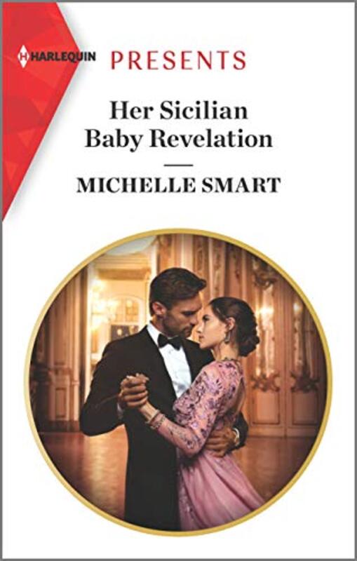 Book cover for "Her Sicilian Baby Revelation" by Michelle Smart