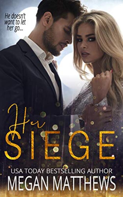 Book cover for "Her Siege" by Megan Matthews
