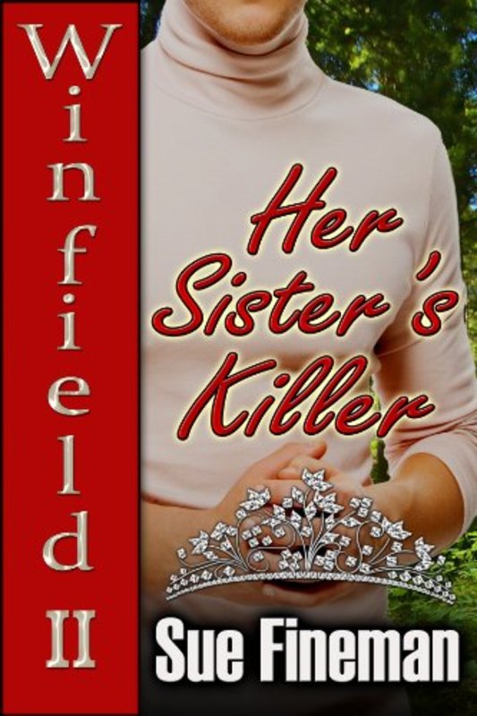 Book cover for "Her Sister's Killer" by Sue Fineman