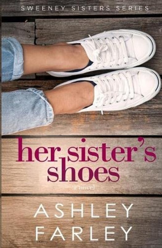 Book cover for "Her Sister's Shoes" by Ashley Farley