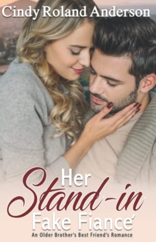 Book cover for "Her Stand-in Fake Fiancé" by Cindy Roland Anderson