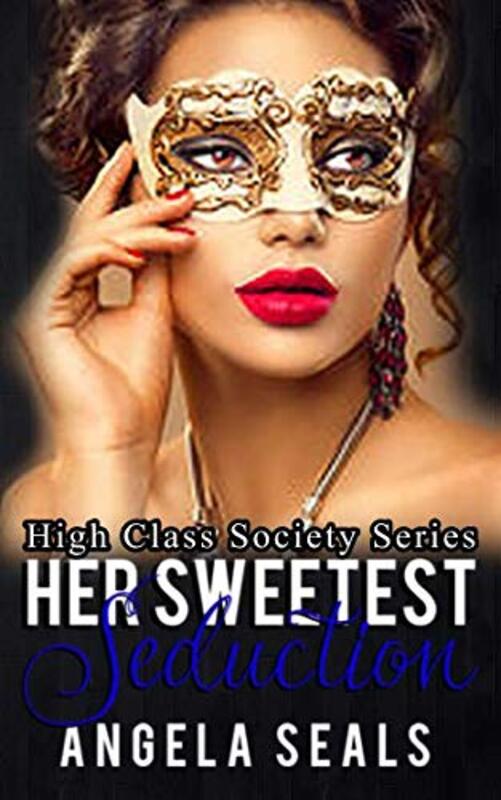 Book cover for "Her Sweetest Seduction" by Angela Seals