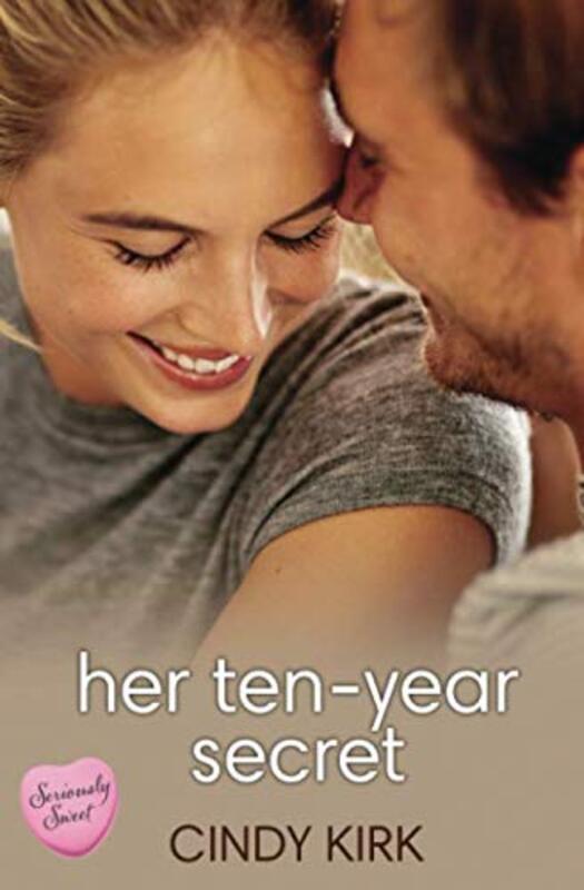 Book cover for "Her Ten-Year Secret" by Cindy Kirk