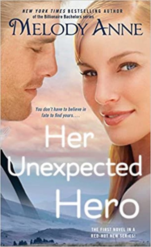Book cover for "Her Unexpected Hero" by Melody Anne
