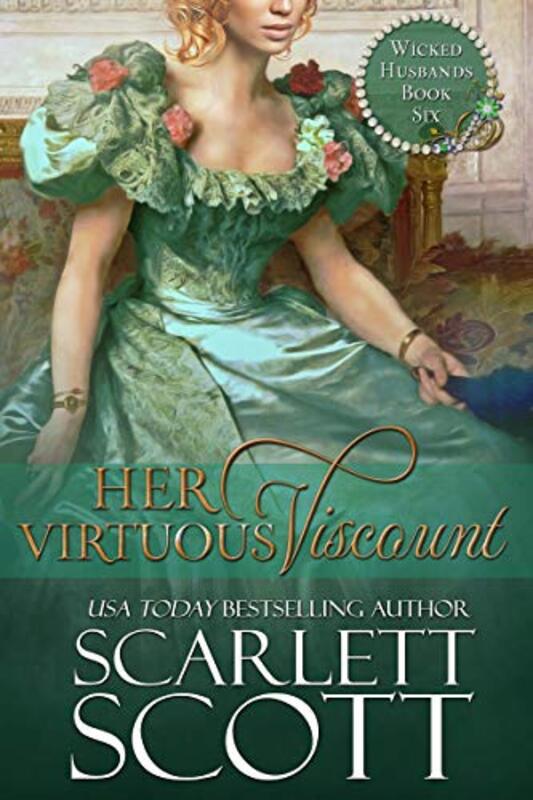 Book cover for "Her Virtuous Viscount" by Scarlett Scott