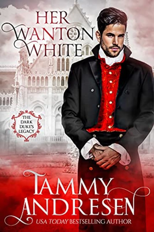 Book cover for "Her Wanton White" by Tammy Andresen