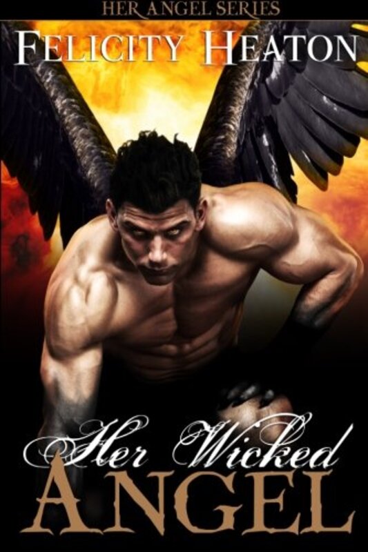Book cover for "Her Wicked Angel" by Felicity Heaton