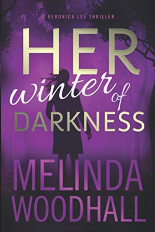 Book cover for "Her Winter of Darkness" by Melinda Woodhall