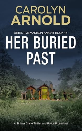 Book cover for "Her Buried Past" by Carolyn Arnold