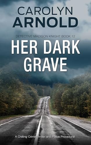 Book cover for "Her Dark Grave" by Carolyn Arnold