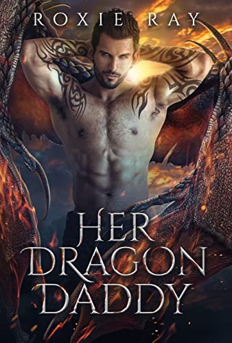 Book cover for "Her Dragon Daddy" by Roxie Ray