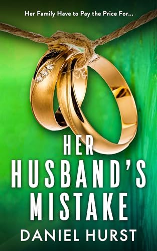 Book cover for "Her Husband's Mistake" by Daniel Hurst