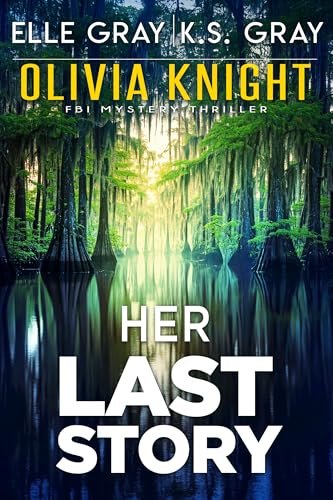 Book cover for "Her Last Story" by Elle Gray