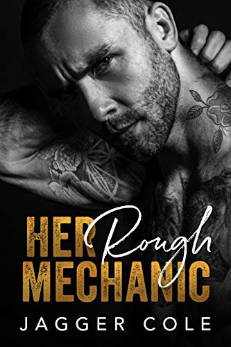 Book cover for "Her Rough Mechanic" by Jagger Cole