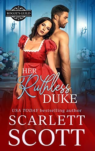 Book cover for "Her Ruthless Duke" by Scarlett Scott