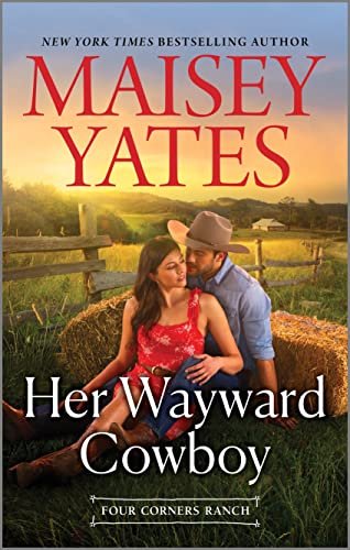 Book cover for "Her Wayward Cowboy" by Maisey Yates