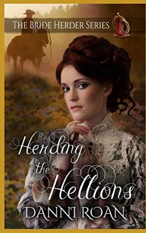 Book cover for "Herding the Hellions" by Danni Roan