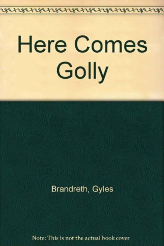 Book cover for "Here Comes Golly" by Gyles Brandreth