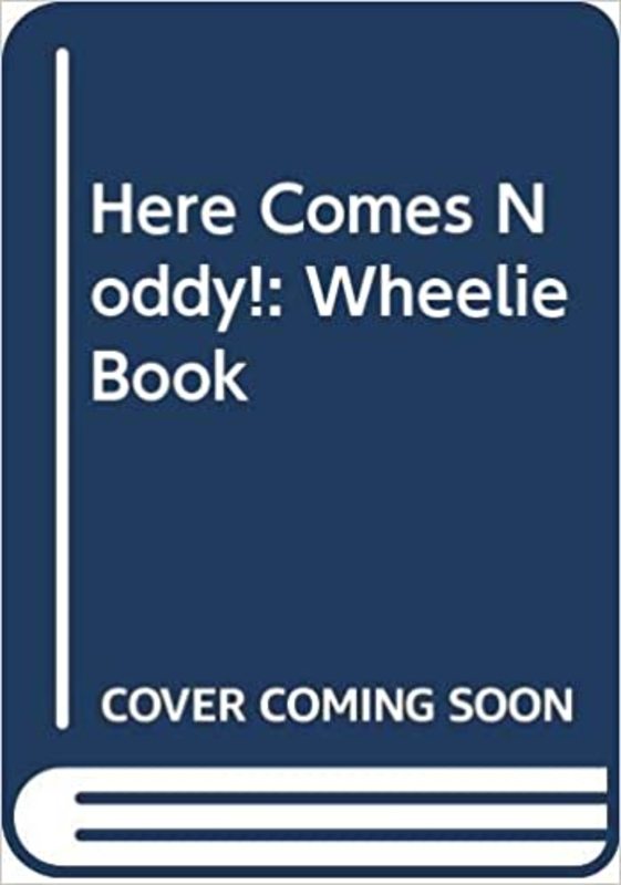 Book cover for "Here Comes Noddy!" by Enid Blyton
