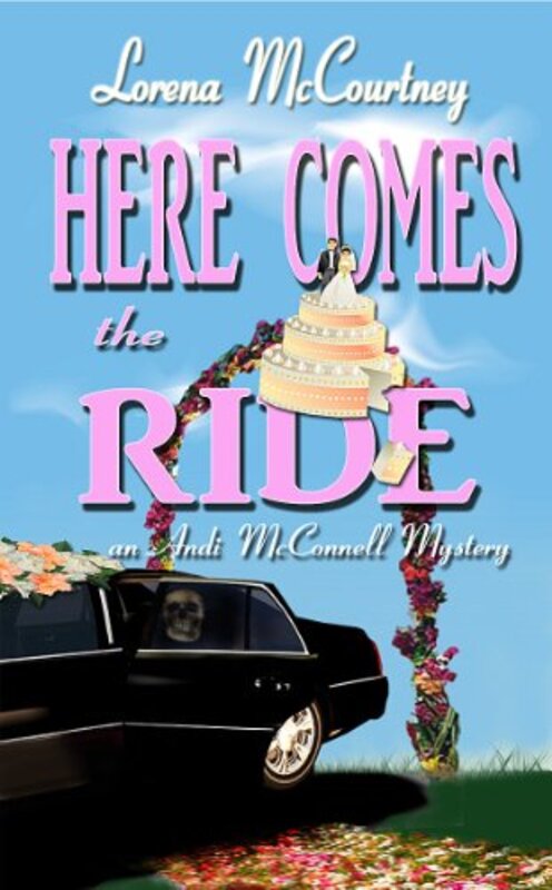 Book cover for "Here Comes The Ride" by Lorena McCourtney