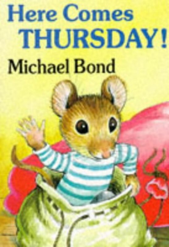 Book cover for "Here Comes Thursday!" by Michael Bond