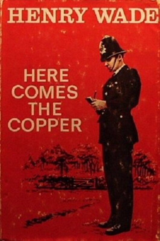 Book cover for "Here Comes the Copper" by Henry Wade