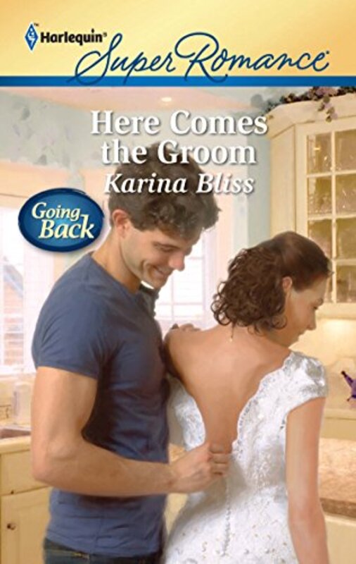 Book cover for "Here Comes the Groom" by Karina Bliss