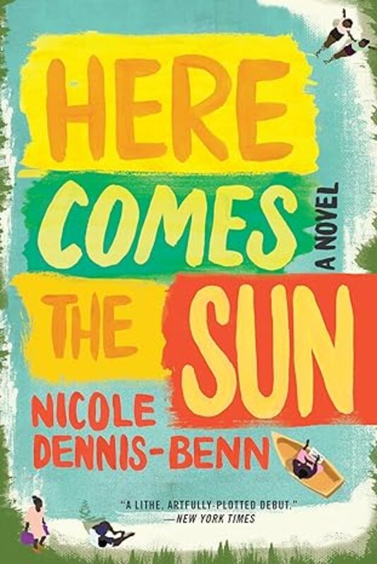 Book cover for "Here Comes the Sun" by Nicole Dennis-Benn