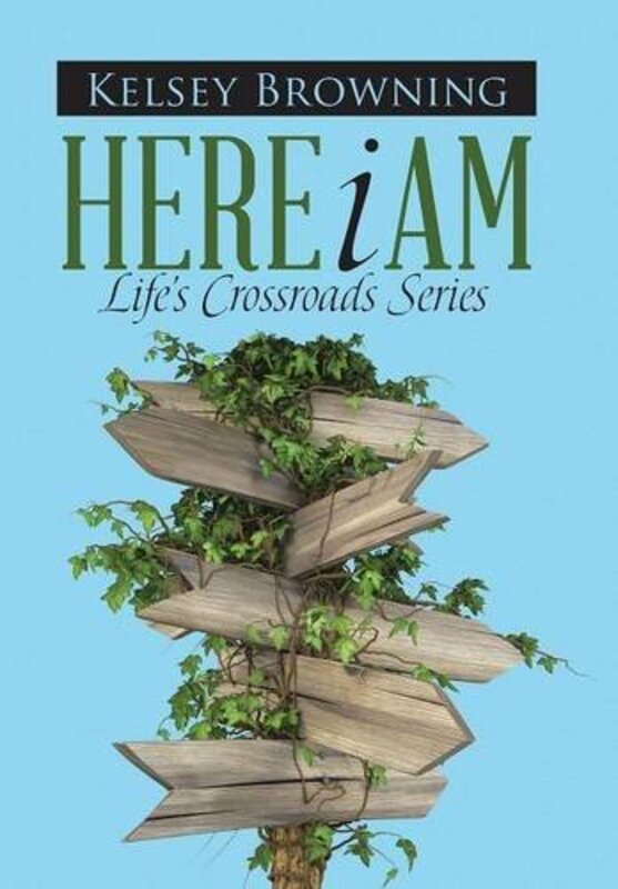Book cover for "Here I Am" by Kelsey Browning