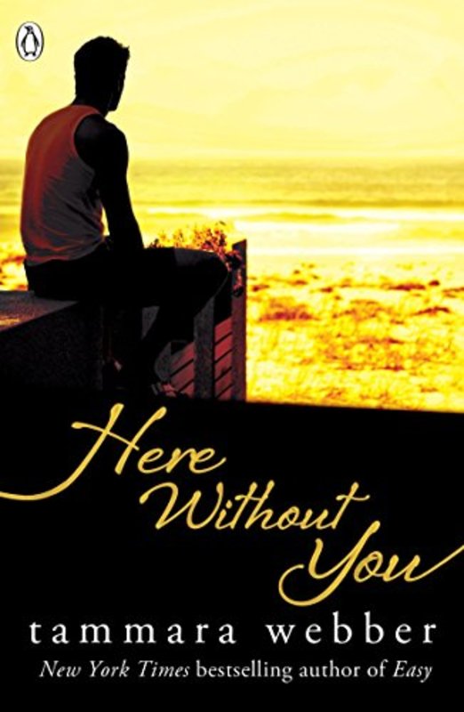 Book cover for "Here Without You" by Tammara Webber