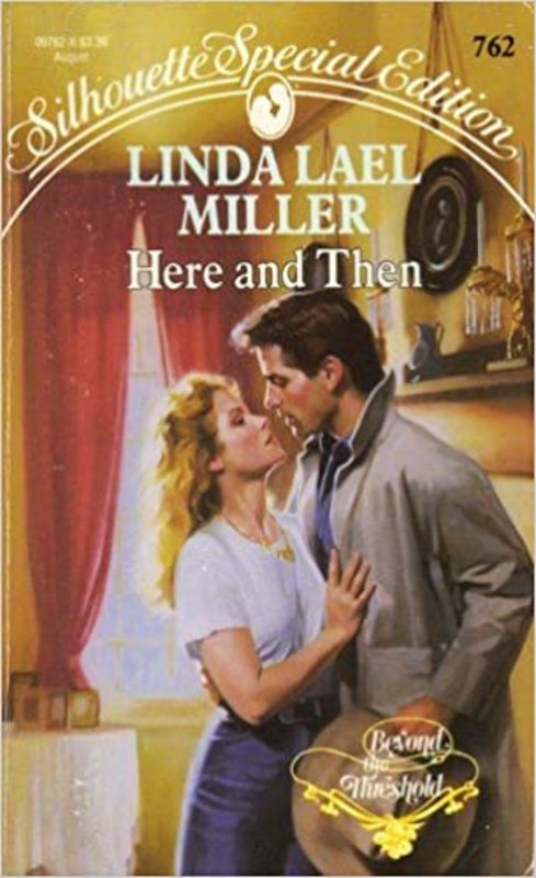 Book cover for "Here and Then" by Linda Lael Miller