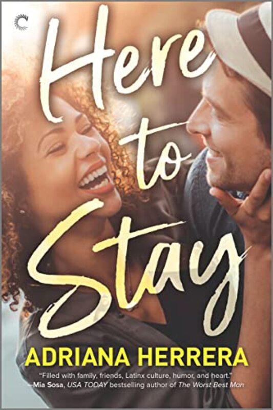 Book cover for "Here to Stay" by Adriana Herrera